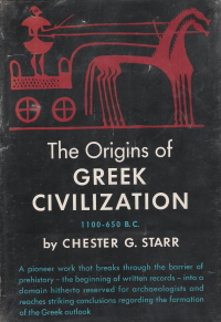 THE ORIGINS OF GREEK CIVILIZATION 1100-650 B.C.